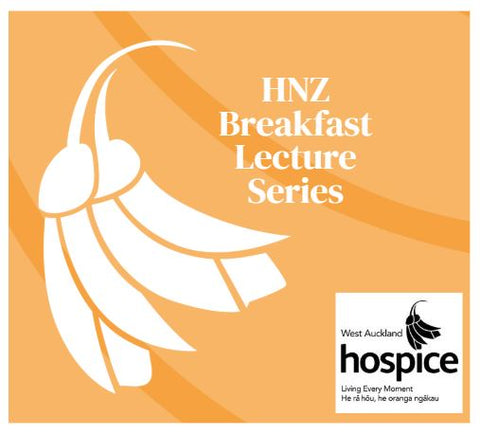 Hospice New Zealand Breakfast Lecture Series